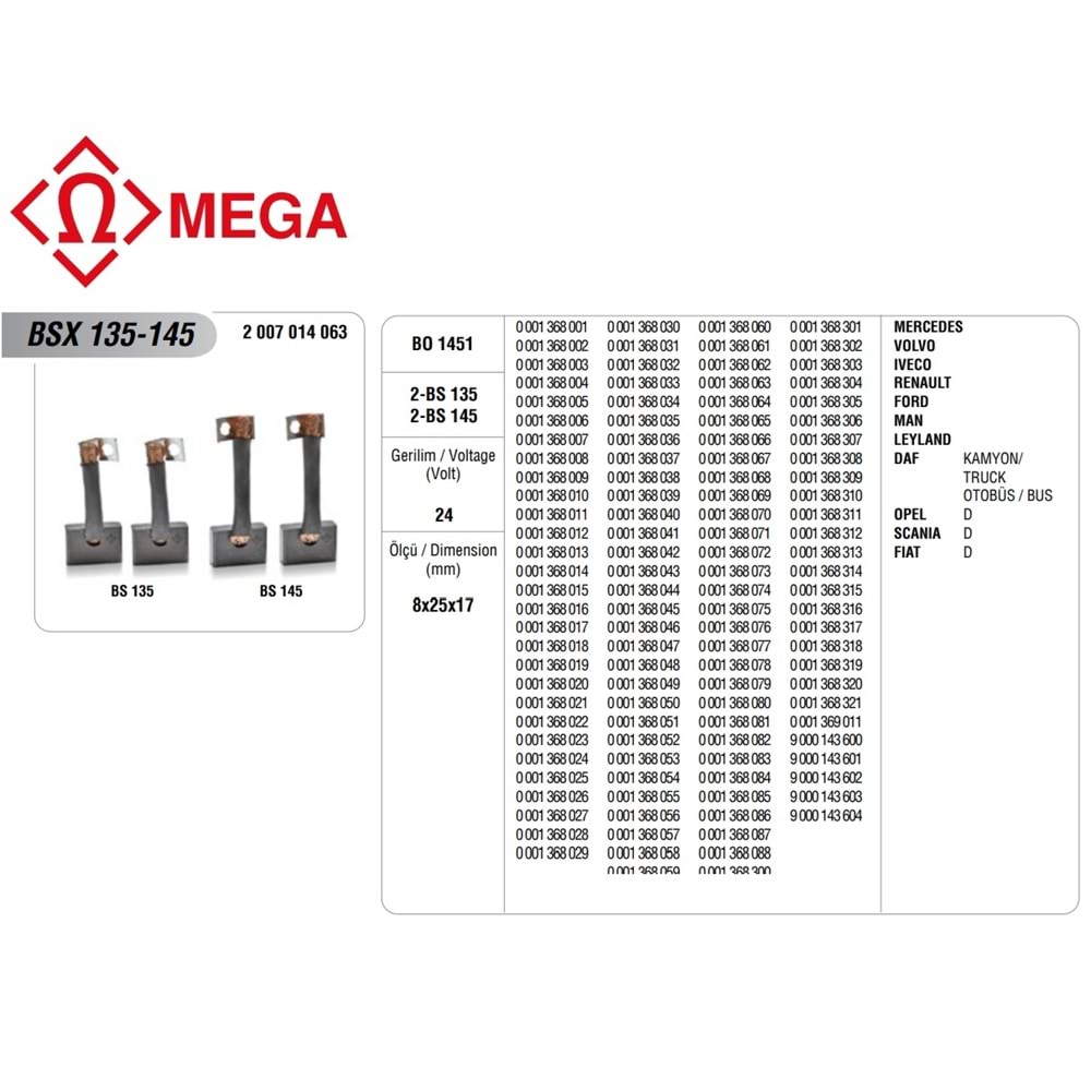 MEGA MARŞ KÖMÜRÜ BOSCH TİP MARŞ MOTORU 24V MERCEDES/DAF/RENAULT (8x25x17)